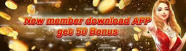New member download App get 50 Bonus